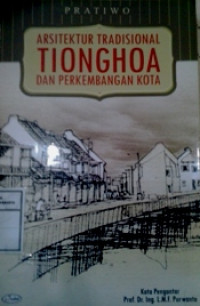 Arsitektur Tradisional Tionghoa dan Perkembangan Kota
