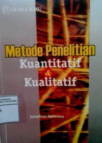 Memadu metode penelitian kualitatif & Kuantitatif