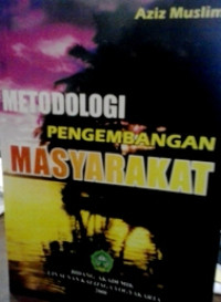 Metodologi Pengembangan Masyarakat