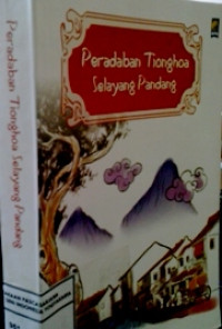Peradaban Tionghoa selayang pandang