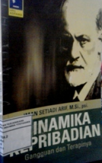 Dinamika Kepribadian : Gangguan dan Terapinya (Understanding the Unconscious)