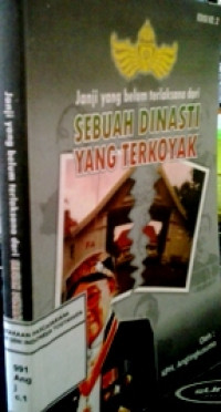 Janji yang belum terlaksana dari sebuah dinasti yang terkoyak