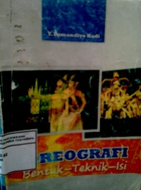 Koreografi  : bentuk - teknik - isi