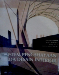 Sistem Pencahayaan pada Desain Interior:
