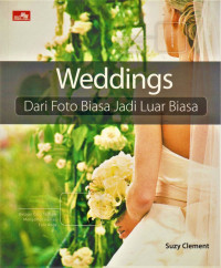 Weddings : dari foto biasa jadi luar biasa : belajar cara terbaik mengomposisikan foto anda mendapatkan detail pada subjek anda !