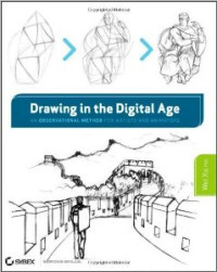 Drawing In The Digital Age: An Observational Method for Artists And Animators