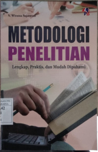 Metodologi penelitian : lengkap, praktis, dan mudah dipahami