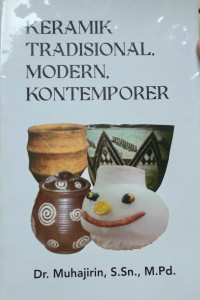 Keramik tradisional, modern, kontemporer