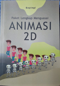 Paket lengkap menguasai animasi 2D