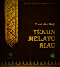Corak dan ragi tenun Melayu Riau