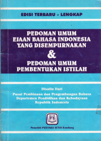 Pedoman Umum Ejaan Bahasa Indonesia Yang Disempurnakan & Pedoman Umum Pembentukan Istilah