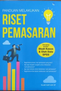 Panduan Melakukan Riset Pemasaran