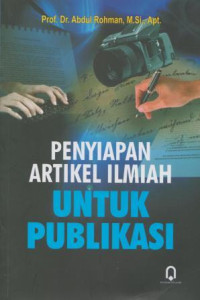 Penyiapan Artikel Ilmiah Untuk Publikasi