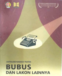 Antologi Naskah Teater Bubus Dan Lakon Lainnya