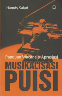 Panduan Wacana & Apresiasi Musikalisasi Puisi