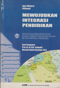 Mewujudkan Integrasi Pendidikan: Menggagas Program Studi Kajian Timur Tengah dan Islam di UI
