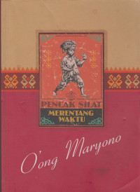 Pencak Silat: Merentang Waktu