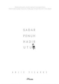 Sadar Penuh Hadir Utuh