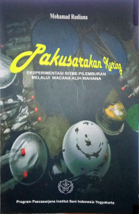 Pakusarakan Kuring: Eksperimentasi Ritme Pilemburan Melalui Wacana Alih Wahana