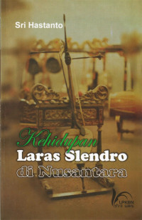 Kehidupan Laras Slendro di Nusantara