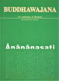 Image of Buddawajana; An Anthology Of Dhamma Revealing The Hidden Anapanasati Vol 6