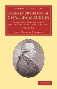 Memoirs of The Life of Charles Macklin Vol. 2