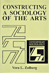 Constructing A Sociology Of The Arts