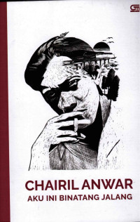 Image of Aku Ini Binatang Jalang;Koleksi sajak 1942-1949 Chairil Anwal