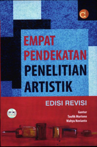 Image of Empat Pendekatan Penelitian Artistik Edisi Revisi