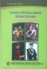 Image of Esensi pengalaman berkesenian : Sebuah otobiografi