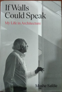 Image of If walls couls speak : My life in architecture