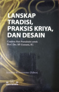 Image of Lanskap tradisi, praksis kriya, dan desain