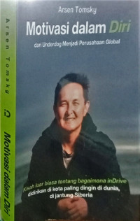 Motivasi Dalam Diri; Dari Underdog Menjadi Perusahaan Global