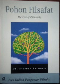 Image of Pohon Filsafat : Teks kuliah pengantar filsafat