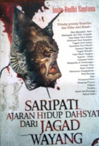 Saripati Ajaran Hidup Dahsyat dari Jagad Wayang