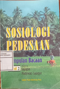 Sosiologi Pedesaan: Kumpulan Bacaan Jilid 2