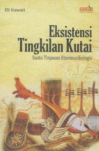 Eksistensi Tngkilan Kutai: Suatu Tinjauan Etnomusikologis