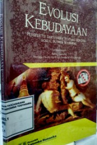 Evolusi Kebudayaan : Perspektif Darwinian tentang kondisi budaya  manusia