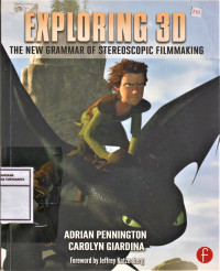 Exploring 3D: The new Grammar of Stereoscopic Filmmaking
