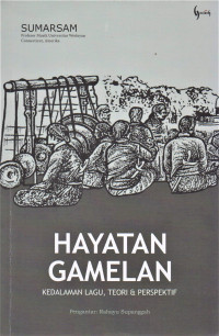 Hayatan Gamelan : Kedalaman Lagu, Teori Dan Perspektif