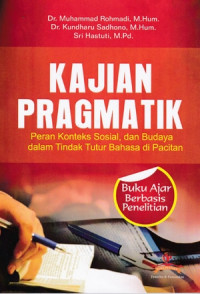 Kajian Pragmatik: Peran Konteks, Sosial, dan Budaya dalam Tindak Tutur Bahasa di Pacitan