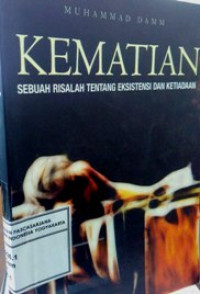Image of Kematian : Sebuah risalah tentang eksistensi dan ketiadaan