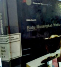 Batu Melangkah Waktu: Inskripsi puisi: Stones over Time: Inscriptions of Poems