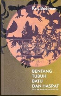 Bentang Tubuh Batu Dan Hasrat