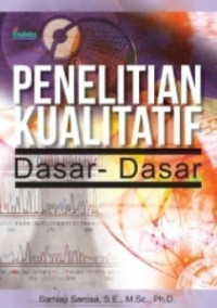 Penelitian Kualitatif: Dasar-dasar