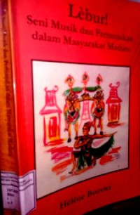 Lebur: Seni musik dan pertunjukan dalam masyarakat Madura