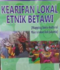 Kearifan Lokal Etnik Betawi