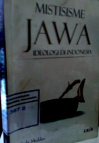 Mistisisme jawa ideologi di indonesia