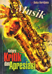 Musik; Antara Kritik Dan Apresiasi