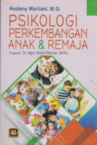 Psikologi Perkembangan Anak & Remaja